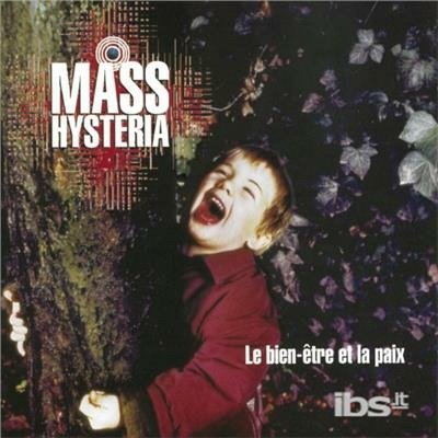 Cover for Mass Hysteria · Le Bien-Etre Et La Paix (LP) (2018)