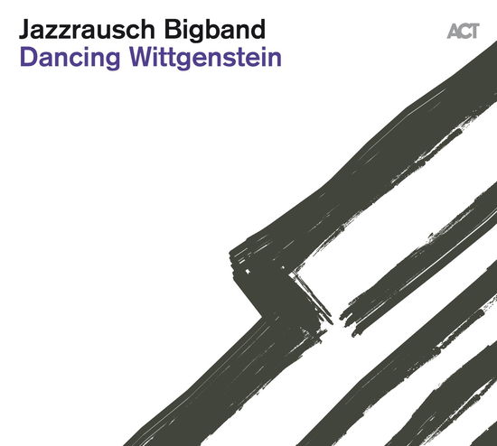 Dancing Wittgenstein - Jazzrausch Bigband - Music - JAZZ - 0614427904713 - October 25, 2019