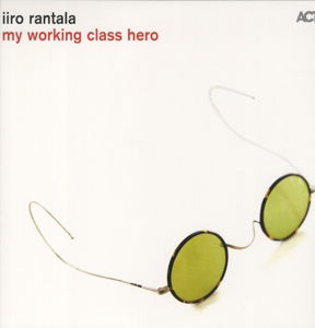 Cover for Iiro Rantala · My Working Class Hero [2 Lp] (LP) (2015)