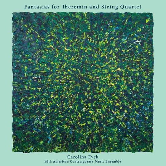 Cover for Carolina Eyck · Fantasias for Theremin and String Quartet (LP) (2016)