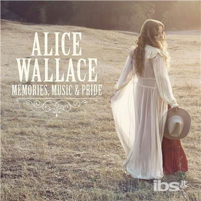 Cover for Alice Wallace · Memories Music &amp; Pride (LP) (2017)