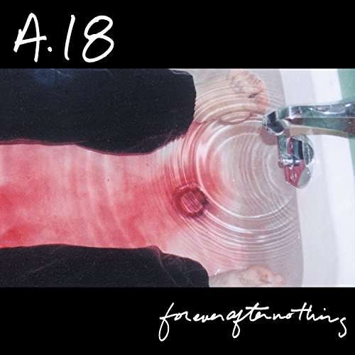 Cover for A18 · Forever After Nothing (LP) [Standard edition] (2017)