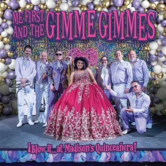 Cover for Me First &amp; The Gimme Gimmes · Blow It...At Madison's Quinceanera (LP) (2024)