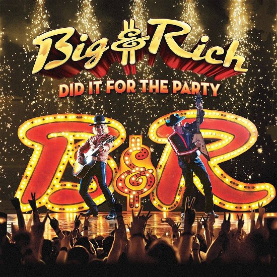 Cover for Big &amp; Rich · Did It for the Party (LP) (2017)