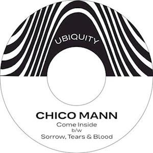 Cover for Chico Mann · Come Inside B/W Sorrow, Tears &amp; Blood (LP) (2020)