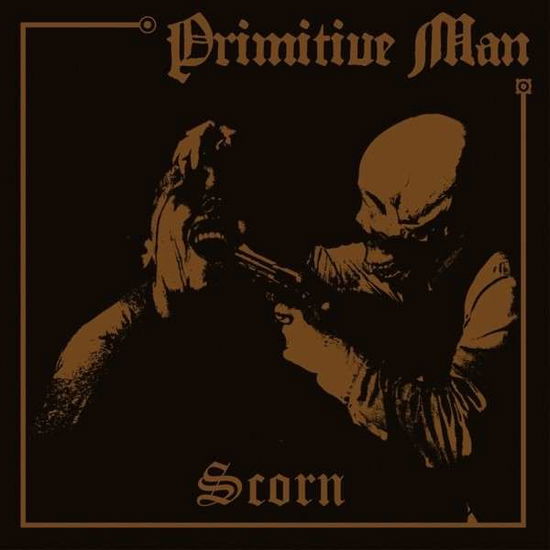 Cover for Primitive Man · Scorn (LP) (2013)