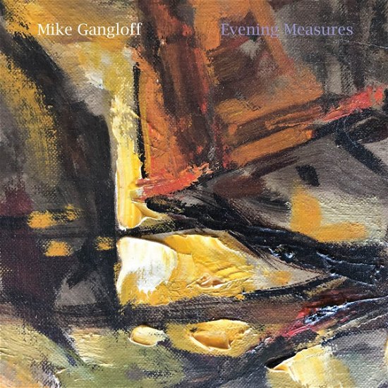 Cover for Mike Gangloff · Evening Measures (LP) (2022)
