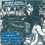 Cover for Falling Sickness · Because the World Has Failed Us Both (LP) (1998)