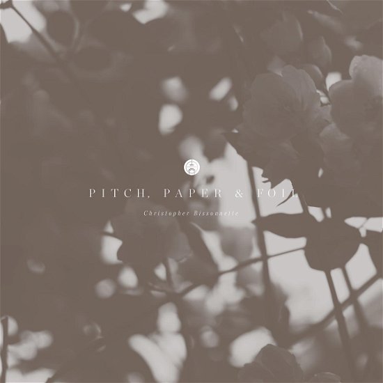 Cover for Christopher Bissonnette · Pitch Paper &amp; Foil (LP) (2015)