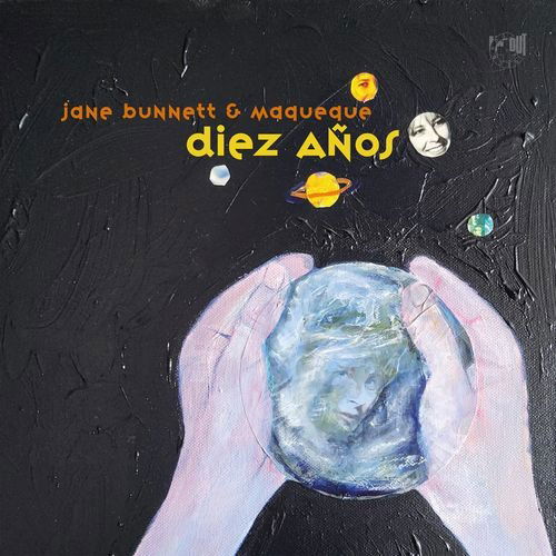 Cover for Jane Bunnett &amp; Maqueque · Diez Años (Black Vinyl) (LP) (2024)