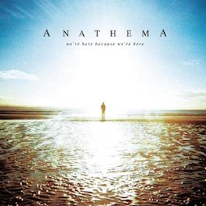 Cover for Anathema · We`re Here Because We`re Here (LP) (2022)