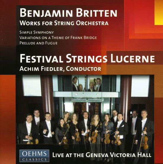 Works for String Orchestra - Britten - Musik - OEH - 0812864015713 - 1. februar 2009