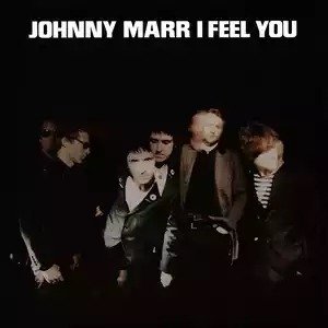 Cover for LP · Johnny Marr-i Feel You (7&quot;)