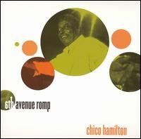 Cover for Chico Hamilton · 6th Avenue Romp (CD) (2006)