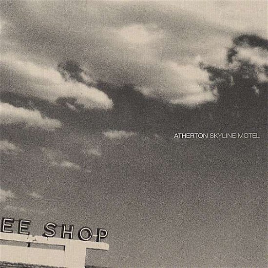 Cover for Atherton · Skyline Motel (CD) (2007)