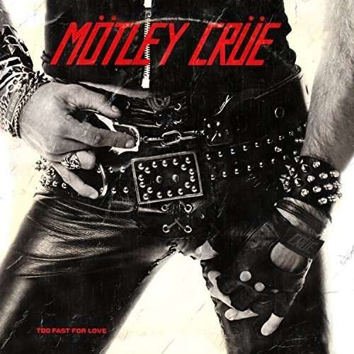 Cover for Mötley Crüe · Too Fast for Love (LP) [White Vinyl edition] (2016)