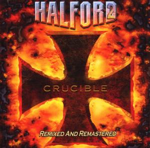 Cover for Halford · Crucible Remaster. (CD) [Remix, Remastered edition] (2010)