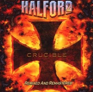 Cover for Halford · Crucible (CD) [Remix, Remastered edition] (2010)