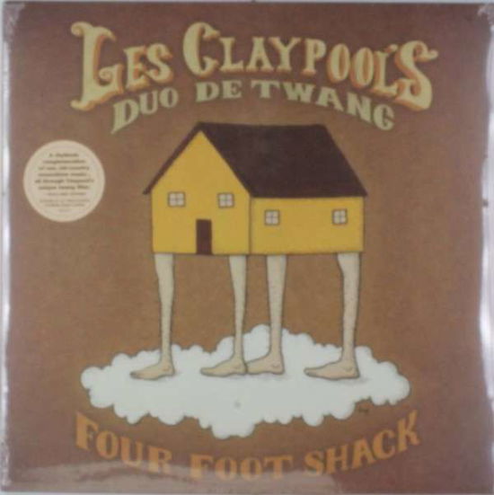 Four Foot Shack - Les Claypool's Duo De Twang - Musiikki - ALTERNATIVE - 0880882193713 - tiistai 4. helmikuuta 2014