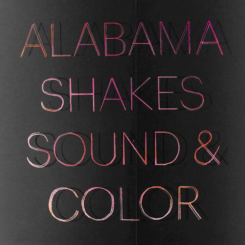 Sound and Color (2lp, Deluxe) - Alabama Shakes - Musik - ALTERNATIVE - 0880882445713 - 29 oktober 2021