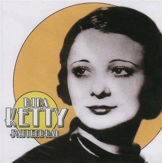 Cover for Rina Ketty · Rina Ketty - J'attendrai (CD)