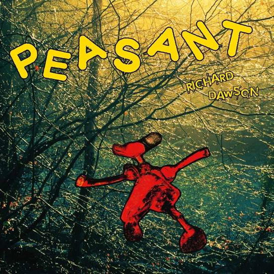 Peasant - Richard Dawson - Musik - WEIRD WORLD - 0887833008713 - 2. juni 2017