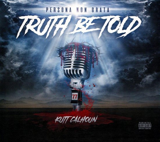Cover for Kutt Calhoun · Truth Be Told (CD) (2021)