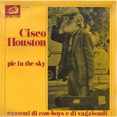 Cover for Cisco Houston  · Pie In The Sky (VINYL)