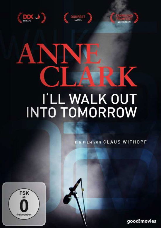 Anne Clark-ill Walk out into Tomorrow - Dokumentation - Filmes - Indigo - 4015698015713 - 14 de setembro de 2018