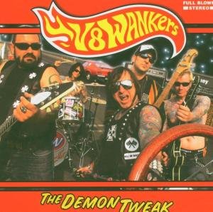 Cover for V8 Wankers · The Demon Tweak (CD) (2005)