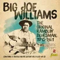 Cover for Big Joe Williams · The Original Ramblin` Bluesman. 1945-1961 (CD) [Japan Import edition] (2020)