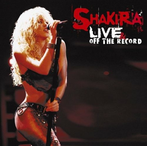 Cover for Shakira · On Stage, Off The Record (CD)