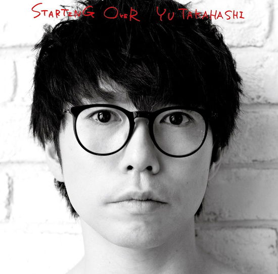 Cover for Takahashi Yu · Starting over (CD) [Japan Import edition] (2018)