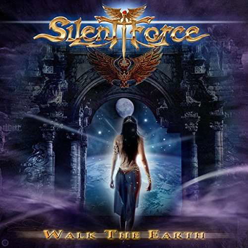 Cover for Silent Force · Walk the Earth (CD) [Bonus Tracks edition] (2015)