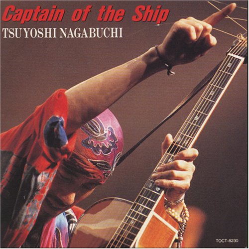 Cover for Tsuyoshi Nagabuchi · Captain of the Ship (CD) [Japan Import edition] (2006)