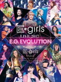 Cover for E-girls · E-girls Live 2017 -e.g.evolution- (MDVD) [Japan Import edition] [Digipak] (2017)