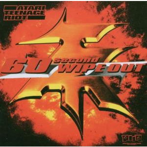 Cover for Atari Teenage Riot · 60 Second Wipe Out Special Edition (CD) (2006)