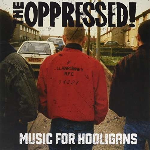 Cover for Oppressed · Music for Hooligans (LP) [Limited edition] (2017)
