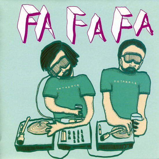 Fa Fa Fa - Datarock - Musikk - NETTWERK - 5037703329713 - 9. oktober 2007