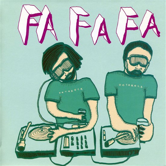 Cover for Datarock · Fa Fa Fa (12&quot;) (2007)