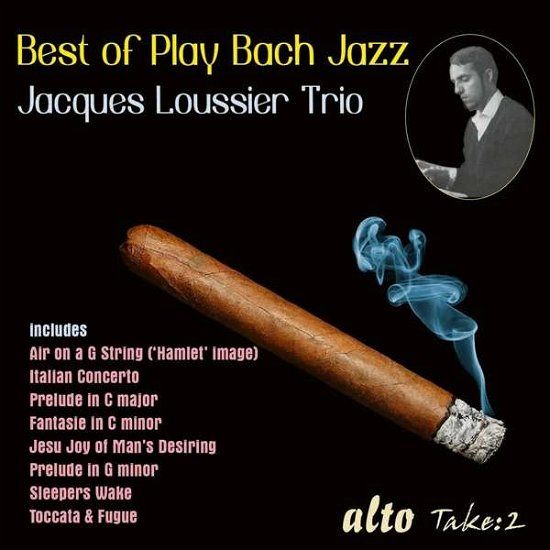 Best Of Play Bach Jazz - Jacques Loussier Trio - Musik - ALTO - 5055354419713 - 6. September 2019