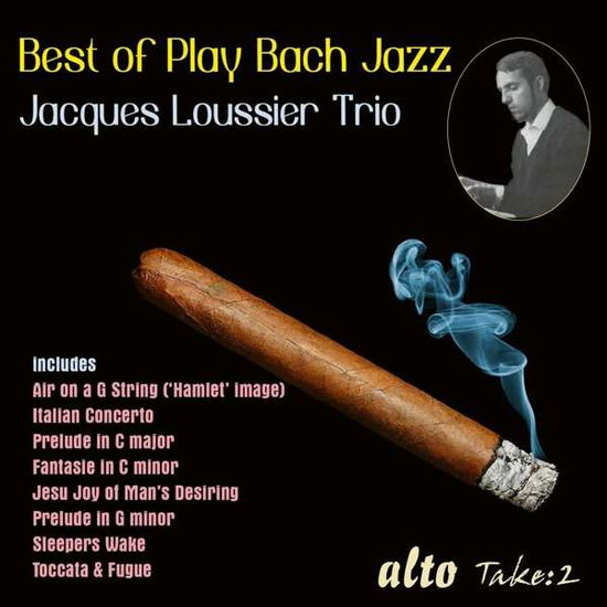 Best Of Play Bach Jazz - Jacques Loussier Trio - Musik - ALTO - 5055354419713 - 6. september 2019