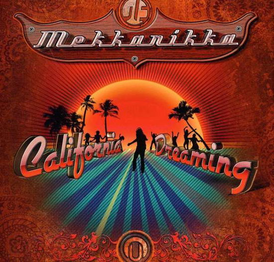 Cover for Mekkanikka · California Dreaming (CD) (2011)