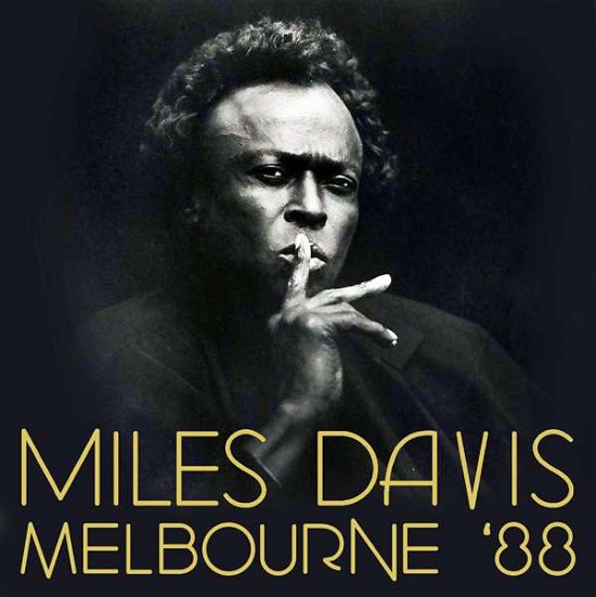 Cover for Miles Davis · Melbourne '88 (CD) [Remastered edition] (2016)