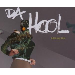 Cover for Da Hool · Light My Fire (SCD) (2007)