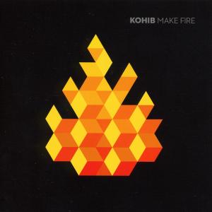 Make Fire - Kohib - Music - VME - 7035538886713 - October 25, 2010