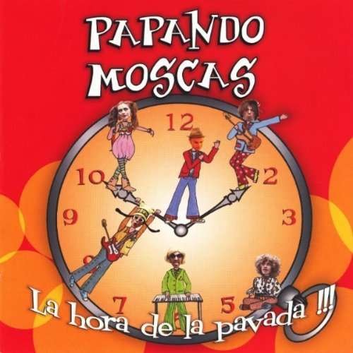 Cover for Moscas Papando · La Hora De La Pavada (CD) (2009)
