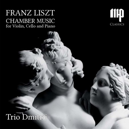 Cover for Trio Dmitrij · Franz Liszt: Chamber Music for Violin Cello and Piano (CD) (2023)
