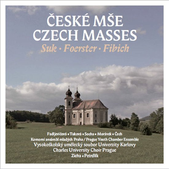 Cover for Suk / Tukova / Prague Youth Chamber Ensemble · Czech Masses (CD) (2013)