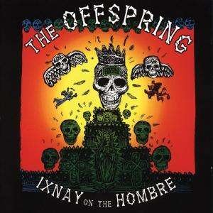 Cover for The Offspring · Ixnay on the Hombre (12&quot;) (2009)
